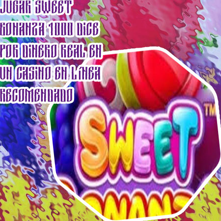 Jugar sweet bonanza